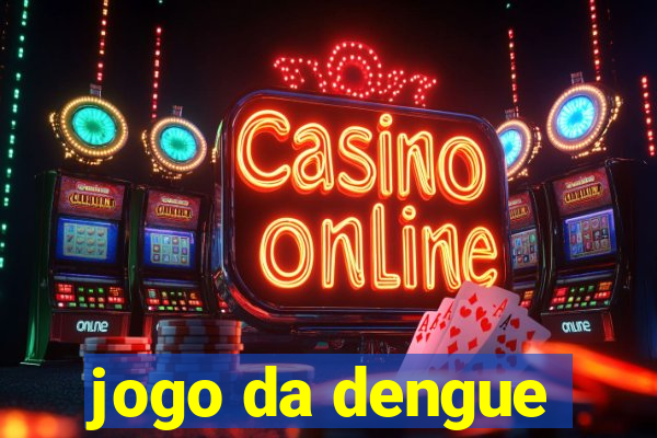 jogo da dengue